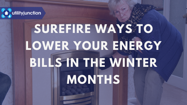 Surefire Ways to Lower Your Energy Bills in the Winter Months￼