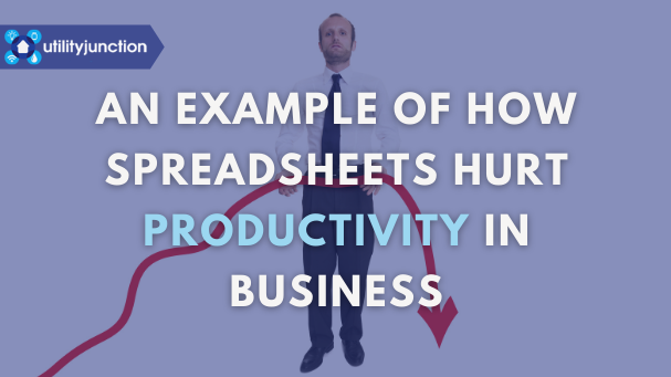 An Example of How Spreadsheets Hurt Productivity in Business￼